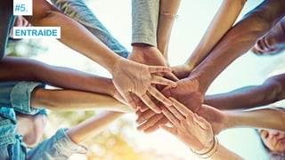 #5.
ENTRAIDE
 