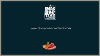www.disruptive-commerce.com
 