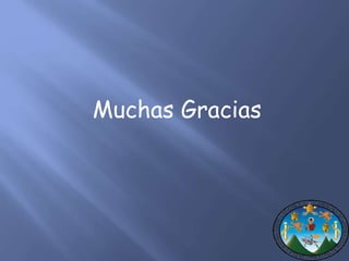 Muchas Gracias 

