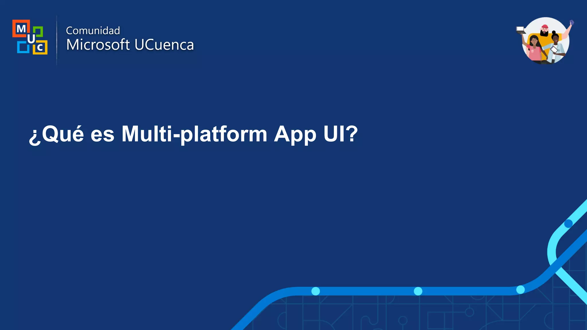 ¿Qué es Multi-platform App UI?
 