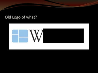 Old Logo of what? 
 