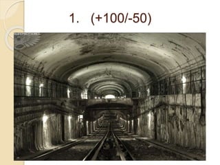 1. (+100/-50) 
 