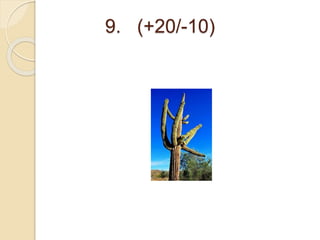 9. (+20/-10) 
 