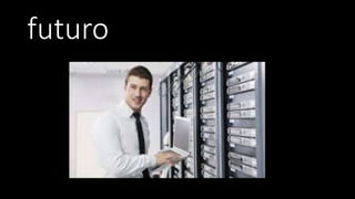 futuro
 