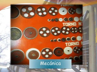 Mecánica
 
