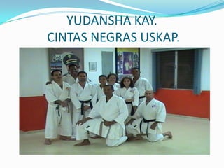 YUDANSHA KAY. CINTAS NEGRAS USKAP.