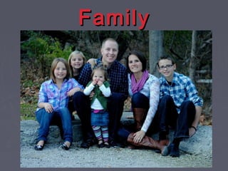 FamilyFamily
 