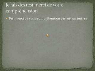 Test merci de votrecompréhensionceciest un test, ceJe fais des test merci de votrecompréhension