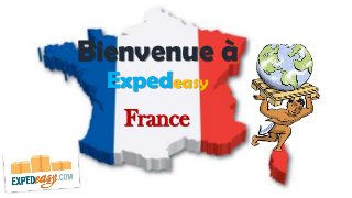 Bienvenue à
Expedeasy
France

 