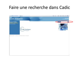 Faire une recherche dans Cadic