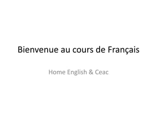 Welcome to your Home English
course
Home English

 