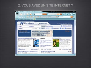 2. VOUS AVEZ UN SITE INTERNET ?
 