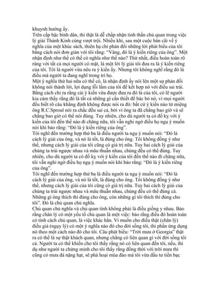 khuynh hướng ấy.
Trên cấp bậc bình dân, thì thật là dễ chấp nhận tinh thần chủ quan trong việc
lý giải Thánh Kinh cùng vượt trội. Nhiều khi, sau một cuộc bàn cãi về ý
nghĩa của một khúc sách, thiên hạ chỉ phản đối những lời phát biểu của tôi
bằng cách nói đơn giản với tôi rằng: “Vâng, đó là ý kiến riêng của ông”. Một
nhận định như thế có thể có nghĩa như thế nào? Thứ nhất, điều hoàn toàn rõ
ràng với tất cả mọi người có mặt, là một lời lý giải tôi đưa ra là ý kiến riêng
của tôi. Tôi là người vừa nêu ra ý kiến ấy. Nhưng tôi không nghĩ rằng đó là
điều mà người ta đang nghĩ trong trí họ.
Một ý nghĩa thứ hai nữa có thể có, là nhận định ấy nói lên một sự phản đối
không nói thành lời, lợi dụng lỗi lầm của tôi để kết hợp nó với điều sai trái.
Bằng cách chỉ ra rằng cái ý kiến vừa được đưa ra đó là của tôi, có lẽ người
kia cảm thấy rằng đó là tất cả những gì cần thiết để bác bỏ nó, vì mọi người
đều biết rõ câu khẳng định không được nói ra đó: bất cứ ý kiến nào từ miệng
ông R.C.Sproul nói ra chắc đều sai cả, bởi vì ông ta đã chẳng bao giờ và sẽ
chẳng bao giờ có thể nói đúng. Tuy nhiên, cho dù người ta có đố kỵ với ý
kiến của tôi đến thế nào đi chăng nữa, tôi vẫn nghi ngờ điều họ ngụ ý muốn
nói khi bảo rằng: “Đó là ý kiến riêng của ông”.
Tôi nghĩ đến trường hợp thứ ba là điều người ta ngụ ý muốn nói: “Đó là
cách lý giải của ông, và nó là tốt, là đúng cho ông. Tôi không đồng ý như
thế, nhưng cách lý giải của tôi cũng có giá trị nữa. Tuy hai cách lý giải của
chúng ta trái ngược nhau và mâu thuẫn nhau, chúng đều có thể đúng. Tuy
nhiên, cho dù người ta có đố kỵ với ý kiến của tôi đến thế nào đi chăng nữa,
tôi vẫn nghi ngờ điều họ ngụ ý muốn nói khi bảo rằng: “Đó là ý kiến riêng
của ông”.
Tôi nghĩ đến trường hợp thứ ba là điều người ta ngụ ý muốn nói: “Đó là
cách lý giải của ông, và nó là tốt, là đúng cho ông. Tôi không đồng ý như
thế, nhưng cách lý giải của tôi cũng có giá trị nữa. Tuy hai cách lý giải của
chúng ta trái ngược nhau và mâu thuẫn nhau, chúng đều có thể đúng cả.
Những gì ông thích thì đúng cho ông, còn những gì tôi thích thì đúng cho
tôi”. Đó là chủ quan chủ nghĩa.
Chủ quan chủ nghĩa và chủ quan tính không phải là điều giống y nhau. Bảo
rằng chân lý có một yếu tố chủ quan là một việc: bảo rằng điều đó hoàn toàn
có tính cách chủ quan, là việc khác hẳn. Vì muốn cho điều thật (chân lý)
điều giả (ngụy lý) có một ý nghĩa nào đó cho đời sống tôi, thì phần ứng dụng
nó theo một cách nào đó cho tôi. Câu phát biểu: “Trời mưa ở Georgia” thật
ra có thể là sự thật khách quan, nhưng chẳng có liên quan gì với đời sống tôi
cả. Người ta có thể khiến cho tôi thấy rằng nó có liên quan đến tôi, nếu, thí
dụ như người ta chứng minh cho tôi thấy rằng đồng thời với trời mưa thì
cũng có mưa đá nặng hạt, sẽ phá hoại mùa đào mà tôi vừa đầu tư tiền bạc
 