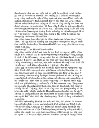 dạy chúng ta bằng một loại ngôn ngữ tối nghĩ, huyền bí mà chỉ có các học
giả mới có thể lãnh hội mà thôi”. Tôi sợ rằng đó là điều mà nhiều người
trong chúng ta rất muốn nghe. Chúng ta có mặc cảm phạm lỗi và muốn trấn
an lương tâm mình vì đã chểnh mảnh đối với bổn phận làm Cơ-đốc nhân.
Khi nói ra huyền thoại này, chúng tôi đã làm cái công việc ấy thật thoải mái
đáng kinh ngạc. Huyền thoại này đã được nhắc đi nhắc lại quá nhiều lần đến
mức chúng tôi không dám đã kích nó nữa. Thế nhưng chúng ta đều biết rằng
với tư cách một con người trưởng thành, sinh sống tại hiệp chủng quốc Hoa-
kỳ(?) có trình độ Trung học cao hơn, chúng ta đều có thể thông hiểu bức
thông điệp căn bản của Thánh Kinh.
Nếu chúng ta đọc được nhật báo, thì chúng ta cũng có thể đọc được Thánh
Kinh. Thật vậy. tôi dám nói rằng trên trang nhất của một nhật báo, có nhiều
chự và nhiều ý niệm được diễn tả còn khó hiểu hơn trong phần lớn các trang
Thánh Kinh nữa.
Huyền thoại 2: Đọc Thánh Kinh chán lắm.
Nếu chúng ta thúc hối thêm để thiên hạ giải thích họ có ngụ ý gì khi nói ra
huyền thoại thứ nhất kia, thì họ thường thường đáp lại rằng: “Vâng, tôi nghĩ
là mình có thể hiểu nó đấy, nhưng thành thật mà nói thì đọc bộ sách ấy thật
chán chết đi được”. Câu phát biểu này phản ảnh vấn đề là sở dĩ người ta
không hiểu những gì mình đọc, một phần lớn là do “khẩu vị” và sở thích đối
với những gì mình không nhận thấy là lý thú, gây phấn khởi.
Tôi đã gặp sự chán nản nhiều hơn mà nhiều người đã kinh nghiệm khi đọc
Kinh Thánh nhiều năm trước đây, khi tôi được mời dạy Kinh điển cho các
giáo tình Thánh Kinh bắt buộc trong một trường cao đẳng Cơ-đốc giáo. Vị
hiệu trưởng của nhà trường ấy đã gọi điện thoại cho tôi và bảo: “Chúng tôi
cần một thanh niên hăng hái, một người có một phương pháp năng động có
thể “khiến cho Thánh Kinh trở thành sống động”. Tôi đã phải tự bắt buộc
mình kìm giữ lại những gì mình muốn nói. Tôi muốn nói rằng: “Ông muốn
tôi khiến cho Thánh Kinh trở thành sống động à? Tôi chưa hề biết rằng bộ
sách ấy đã chết. Thật vậy, thậm chí tôi cũng chưa bao giờ nghe rằng nó lâm
bệnh nữa, ai là y sĩ điều trị cho bộ Thánh Kinh đang hấp hối như thế vậy?”.
Không, tôi không thể khiến cho Thánh kinh trở thành sống động cho tất cả
mọi người. Bộ Thánh Kinh nầy vẫn đang sống. Chính nó đang khiến cho tôi
sống động.
Khi thiên hạ bảo rằng Thánh Kinh “mắc mỏ” lắm, rất khó đọc, thì điều đó
khiến tôi phải đoán xem tại sao lại như thế. Chữ nghĩa trong Thánh Kinh,
vốn đầy sức sống. Chúng có một phẩm chất có một không hai khiến cho
người ta phải đam mê. Cuộc đời chúng cho người ta thấy những thảm kịch,
những câu chuyện mủi lòng, tham dục, tội ác, sự tận hiến và mọi góc cạnh
mà người ta có thể quan niệm được của sinh hoạt con người. Trong Thánh
 