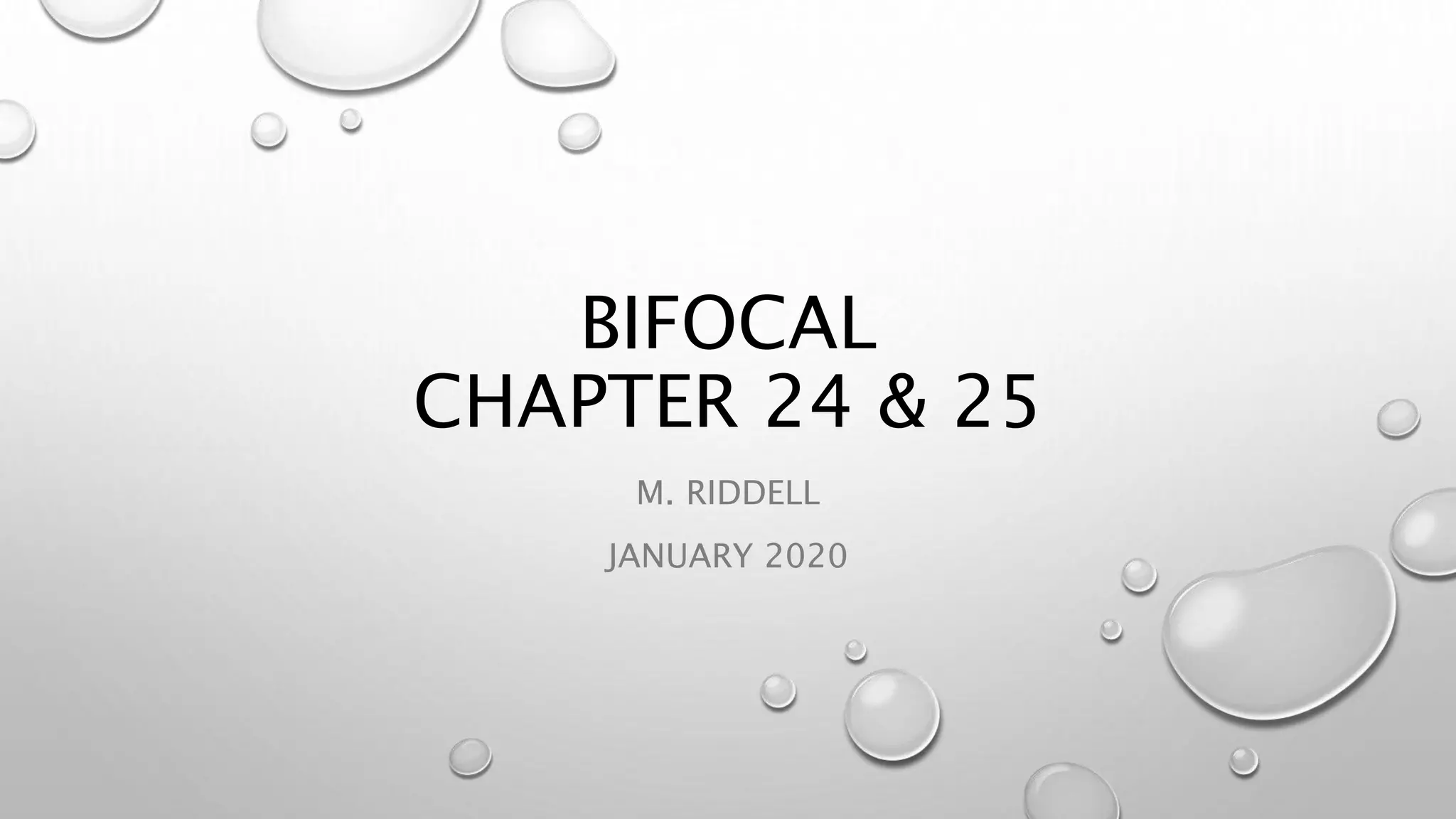 Jan Ridell Bifocal - Chapters 24 & 25 | PPTX