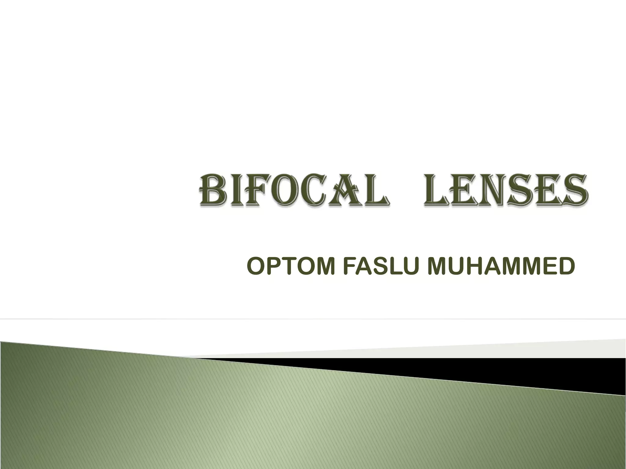 Bifocal lenses PPT