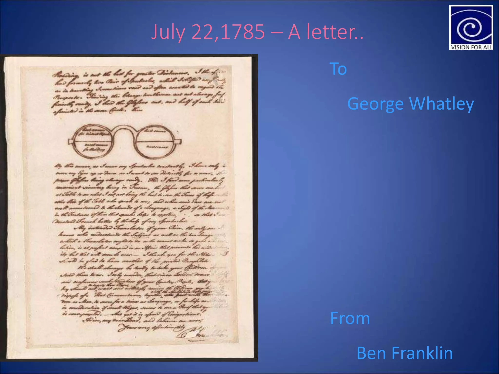 From
Ben Franklin
July 22,1785 – A letter..
To
George Whatley
 