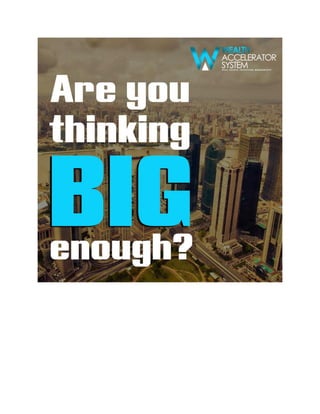Are You Thinking Big Enough?
