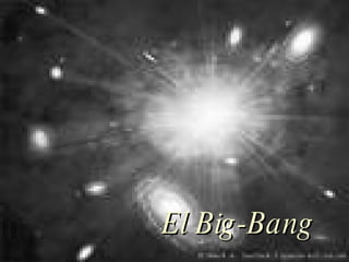 El Big-Bang 