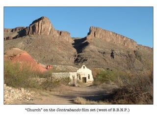  Church on the  Contrabando  film set (west of B.B.N.P.)  