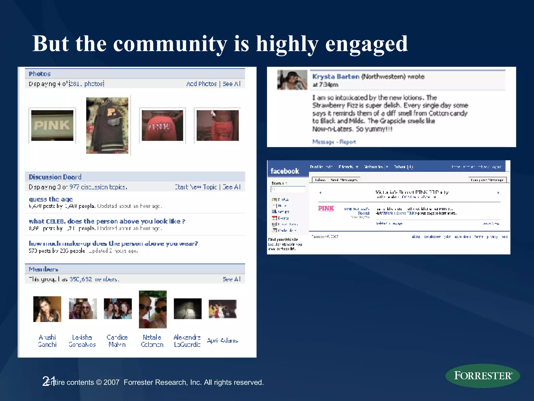 But the community is highly engaged 