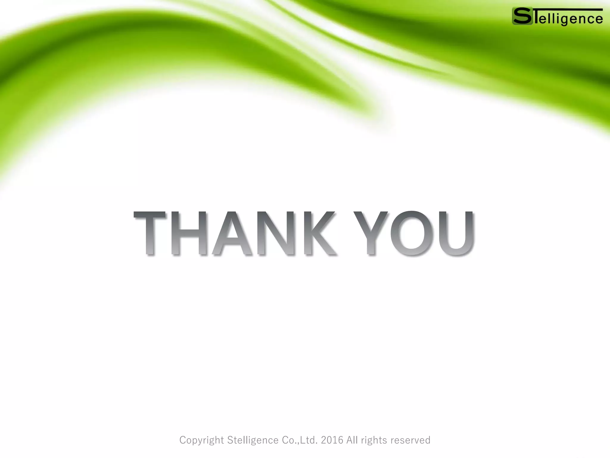 Copyright Stelligence Co.,Ltd. 2016 All rights reserved
 