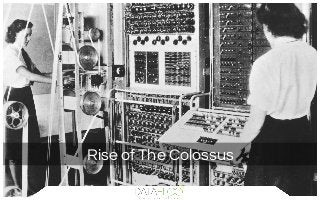 Rise of The Colossus
 