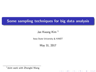 Some sampling techniques for big data analysis | PPT