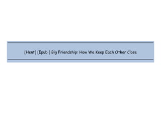  
 
 
 
[Hent] [Epub ] Big Friendship: How We Keep Each Other Close
 