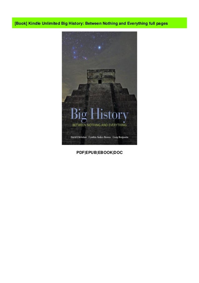 Kindle Unlimited Big History Between Nothing And Everything Full Pag