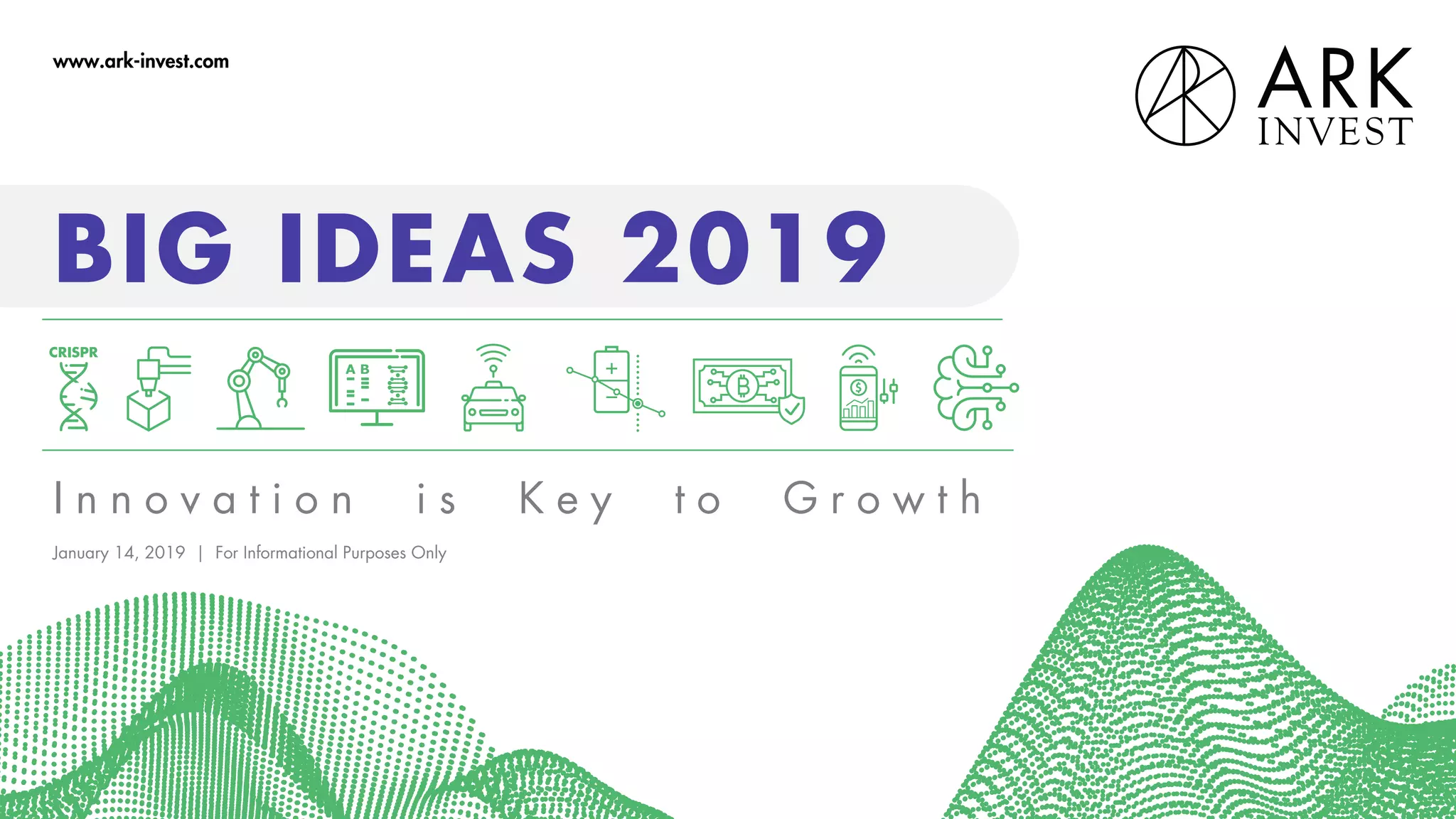 Innovation is Key to Growth - Big ideas - 2019 - ARK Invest | PDF