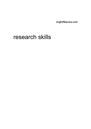 englishbanana.com
research skills
 