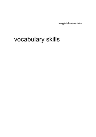 englishbanana.com
vocabulary skills
 
