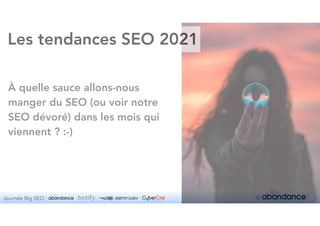 Tendances SEO 2021 : Slides et Replay du webinar BIG SEO
