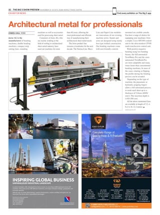 32 THE BIG 5 SHOW PREVIEW. NOVEMBER 23 -26 2015. DUBAI WORLD TRADE CENTRE
Find every exhibitor on The Big 5 app
Jorns AG is the
manufacturer of bending
machines, double bending
machines, compact strip
cutting lines, rounding
Architectural metal for professionals
machines as well as accessories
used for processing sheet metal.
Customers of Jorns AG, who
are mainly working in the
field of roofing or architectural
sheet metal industry, have
used our machines for more
ZABEEL HALL Y153 than 40 years, allowing the
most professional and efficient
way of manufacturing their
architectural sheet metal needs.
The Jorns product line
remains a trendsetter for the next
decade. The Norma-Line, Maxi-
Line and Super-Line modules
are innovations of our existing
machine series. Stands and
arms are designed using sturdy
box-type welded construction.
Our bending machines come
with user-friendly controls
mounted on a mobile console.
You have a range of choices for
equipping your machines: from
a simple 2-axis OP3100 control
unit to the ultra-modern CP100
multi-touchscreen control unit.
With positive-negative
bending using two bending
beams, the full-automated
TwinMatic-Pro and the semi-
automated TwinBend-Pro
are more adaptable and many
times faster than conventional
bending machines. In most of
the cases, rotating or flipping
the profile during the bending
process can be avoided.
Depending on the type of
machine, the pneumatic or
hydraulic gripping fingers
allow a full automated process
to work steel sheet up to a
thickness of 2.0mm (400N/
mm²). The insertion depth is
1150/1300 mm.
All the above mentioned lines
are available in length of 3.2, 4,
6.4, 8, 10, 12.2 metres. g
www.jorns.ch
EXHIBITOR NEWS
INSPIRING GLOBAL BUSINESS
Located in Sharjah, UAE, Hamriyah Free Zone is home to more than 6,000 businesses from 155
UNPARALLELED INDUSTRIAL LANDSCAPE
Hamriyah Free Zone Authority
United Arab Emirates
 