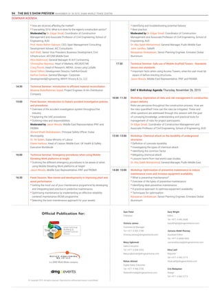 94 THE BIG 5 SHOW PREVIEW. NOVEMBER 23 -26 2015. DUBAI WORLD TRADE CENTRE
•	How are oil prices affecting the market?
•	Forecasting 2016: What is in store for the region’s construction sector?
Moderated by Dr. Edgar Small, Coordinator of Construction
Management and Associate Professor of Civil Engineering, School of
Engineering, AUD
Prof. Abdul Rahim Sabouni, CEO, Span Management Consulting;
Development Adviser, AIC Consultants
Asif Shafi, Senior Vice President, Business Development, Civil
Infrastructure, AECOM Middle East
Attia Mahmoud, General Manager, Al Arif Contracting
Christopher Seymour, Head of Markets, ARCADIS ME
Craig Plumb, Head of Research, MENA, Jones Lang LaSalle
David Clifton, Development Director, Faithful+Gould
Sarfraz Dairkee, General Manager- Corporate
Development&Engineering, MAHY Khoory & Co. LLC
Technical Seminar: Introduction to efficient material reconciliation
Moawia AbdulRahman Sayed, Project Engineer, Al Ain Distribution
Company
Panel Session: Introduction to Dubai’s accident investigation policies
and procedures
•	Overview of the accident investigation system throughout the
industry
•	Explaining the UAE procedures
•	Outlining roles and responsibilities
Moderated by Jason Woods, Middle East Representative IPAF and
PASMA
Ahmed Khalil Abdulkareem, Principal Safety Officer, Dubai
Municipality
Dr. Ali Salem, Dubai Ministry of Labour
Elaine Harbour, Head of Liaison, Middle East, UK Health & Safety
Executive Worldwide
Technical Seminar: Emergency procedures when using Mobile
Elevating Work platforms at height
•	Outlining the different emergency procedures to be aware of when
using Mobile Elevating Work platforms at height
Jason Woods, Middle East Representative, IPAF and PASMA
Panel Session: New trends and developments in improving plant and
asset performance
•	Getting the most out of your maintenance programme by developing
and integrating best practice in predictive maintenance
•	Optimising maintenance by implementing an effective reliability-
centered maintenance (RCM) programme
•	Selecting the best maintenance approach for your assets
14:30
15:00
16:00
16:30
•	Identifying and troubleshooting potential failures
•	Best practice
Moderated by Dr. Edgar Small, Coordinator of Construction
Management and Associate Professor of Civil Engineering, School of
Engineering, AUD
Dr. Abu Saleh Mohammod, General Manager, Pudlo Middle East
John Jandles, Safelift
Narayanan Venkatesan, Senior Planning Engineer, Emirates Global
Aluminium
Technical Seminar: Safe use of Mobile Scaffold Towers : Standards
versus non-standards
•	Important facts when using Access Towers, what the user must be
aware of before erecting structures.
Jason Woods, Middle East Representative, IPAF and PASMA
DAY 4 Workshop Agenda Thursday, November 26, 2015
Workshop: Exploration of risks and risk management in construction
project delivery
Risks are pervasive throughout the construction process. How are
the risks quantified? How can the risks be mitigated. These and
other questions are addressed through this session with the goal
of conveying knowledge, understanding and practical tools for
management of risks for project participants.
Dr Edgar Small, Coordinator of Construction Management and
Associate Professor of Civil Engineering, School of Engineering, AUD
Workshop: Chemical attack on the durability of underground
structures
•	Definition of concrete durability
•	Investigating the types of chemical attack
•	Identifying the common factor
•	Mitigating chemical attack
•	Lessons learnt from real world case studies
Dr. Abu Saleh Mohammod, General Manager, Pudlo Middle East
Workshop: Optimization of preventive maintenance to reduce
maintenance costs and increase equipment availability
•	What is preventive maintenance?
•	Overview of the types of preventive maintenance
•	Identifying ideal preventive maintenance
•	A practical approach to optimise equipment availability
•	Techniques for optimisation
Narayanan Venkatesan, Senior Planning Engineer, Emirates Global
Aluminium
17:30
10:00 -11:30
12:00 -13:00
14:00- 15:00
Sam Patel
Publisher
Victoria James
Commercial Manager
Te:l +971 4 445 3748
VictoriaJames@dmgeventsme.com
Macy Ugbomah
Sales Executive
Tel: +971 4 438 0355
MacyUgbomah@dmgeventsme.com
Rehan Ahmed
Digital Sales Executive
Tel: +971 4 448 3706
RehanAhmed@dmgeventsme.com
© Copyright 2015. All rights reserved. Reproduction without permission is prohibited.
Official Publication for:
Gary Wright
Editor
Tel: +971 4 445 3698
GaryWright@dmgeventsme.com
Jumana Abdel-Razzaq
Assistant Editor
Tel: +971 4 4438 0355
JumanaRazzaq@dmgeventsme.com
Hina Latif
Reporter
Tel: +971 4 445 3713
HinaLatif@dmgeventsme.com
Cris Malapitan
Design
Tel: +971 4 445 3713
SEMINAR AGENDA
 