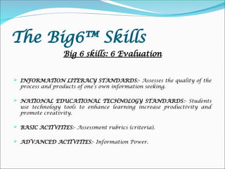 Big6 skills Model by Madhvi Mishra DU.ppt