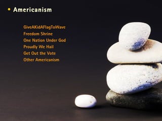 Americanism GiveAKidAFlagToWave Freedom Shrine One Nation Under God Proudly We Hail Get Out the Vote Other Americanism 