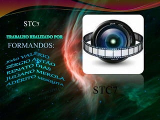 STC7 
STC7 
FORMANDOS: 
