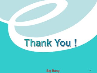 Big Bang 20 
