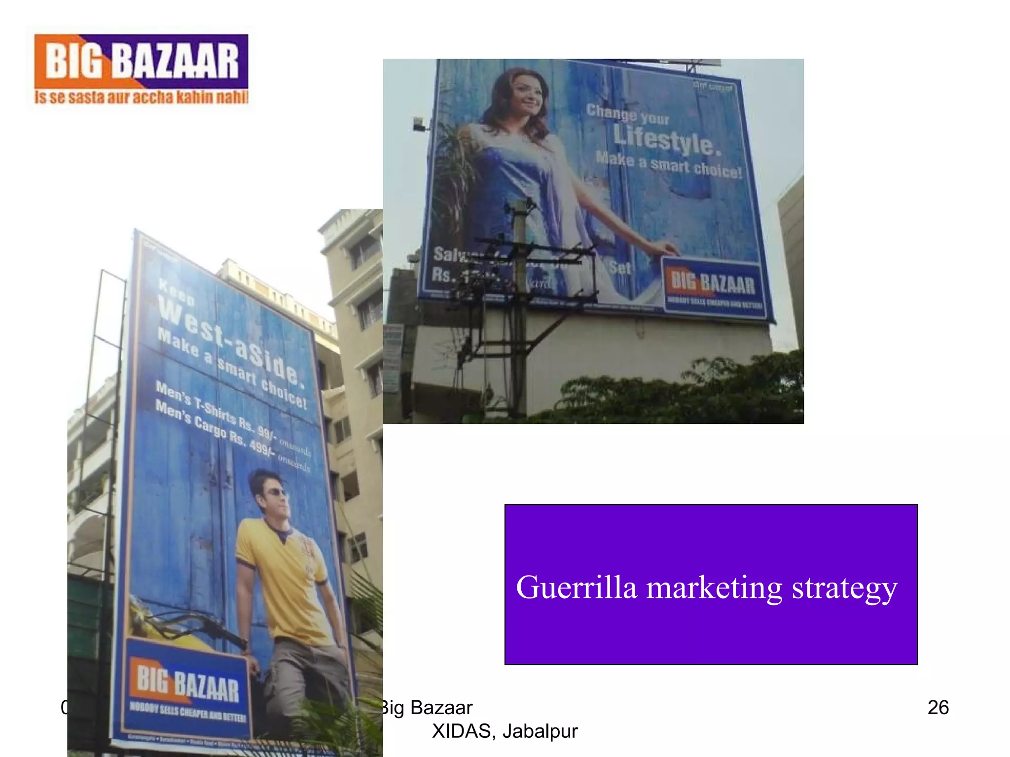 08/16/09 Big Bazaar  XIDAS, Jabalpur Guerrilla marketing strategy  