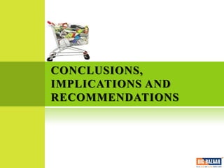 CONCLUSIONS,
IMPLICATIONS AND
RECOMMENDATIONS
 