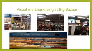 Visual Bazaar Big Bazaar Retail Management Strategy | PPTX