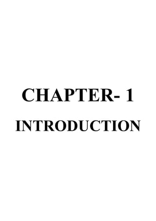CHAPTER- 1
INTRODUCTION
 