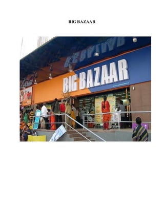 BIG BAZAAR
 