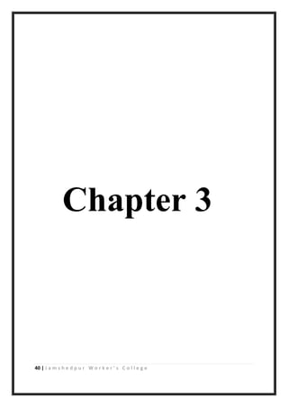 40 | J a m s h e d p u r W o r k e r ’ s C o l l e g e
Chapter 3
 