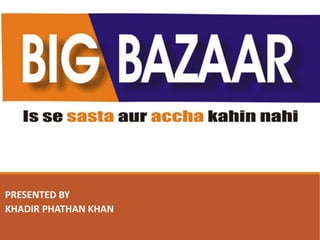 Big Bazar Retail