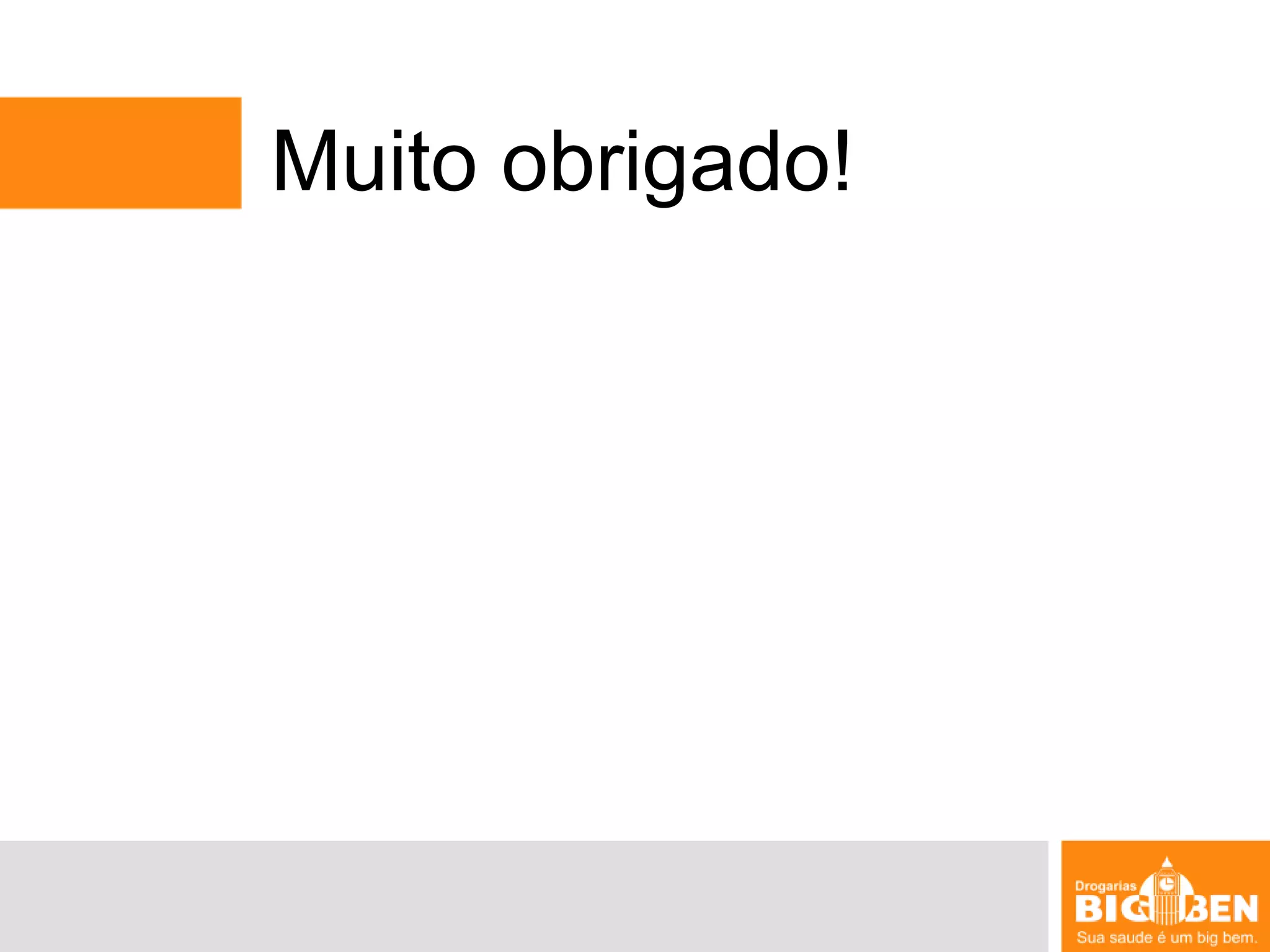 Muito obrigado!
