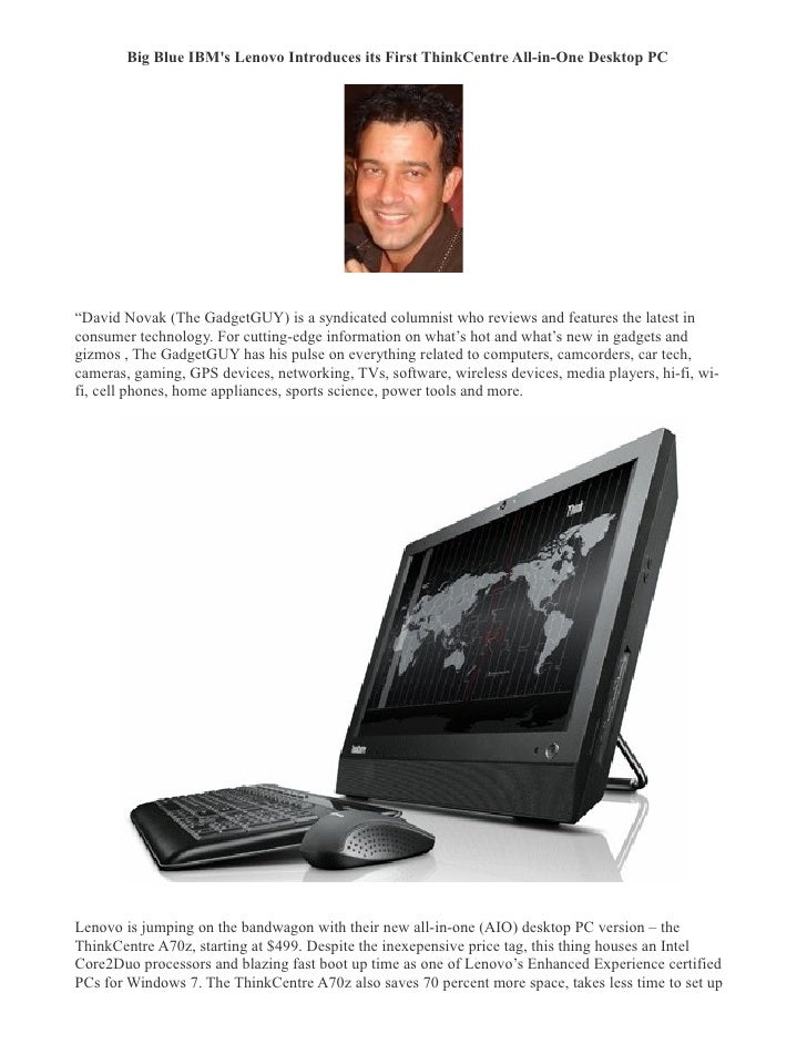 Big Blue Ibm S Lenovo Introduces Its First Think Centre All In One De