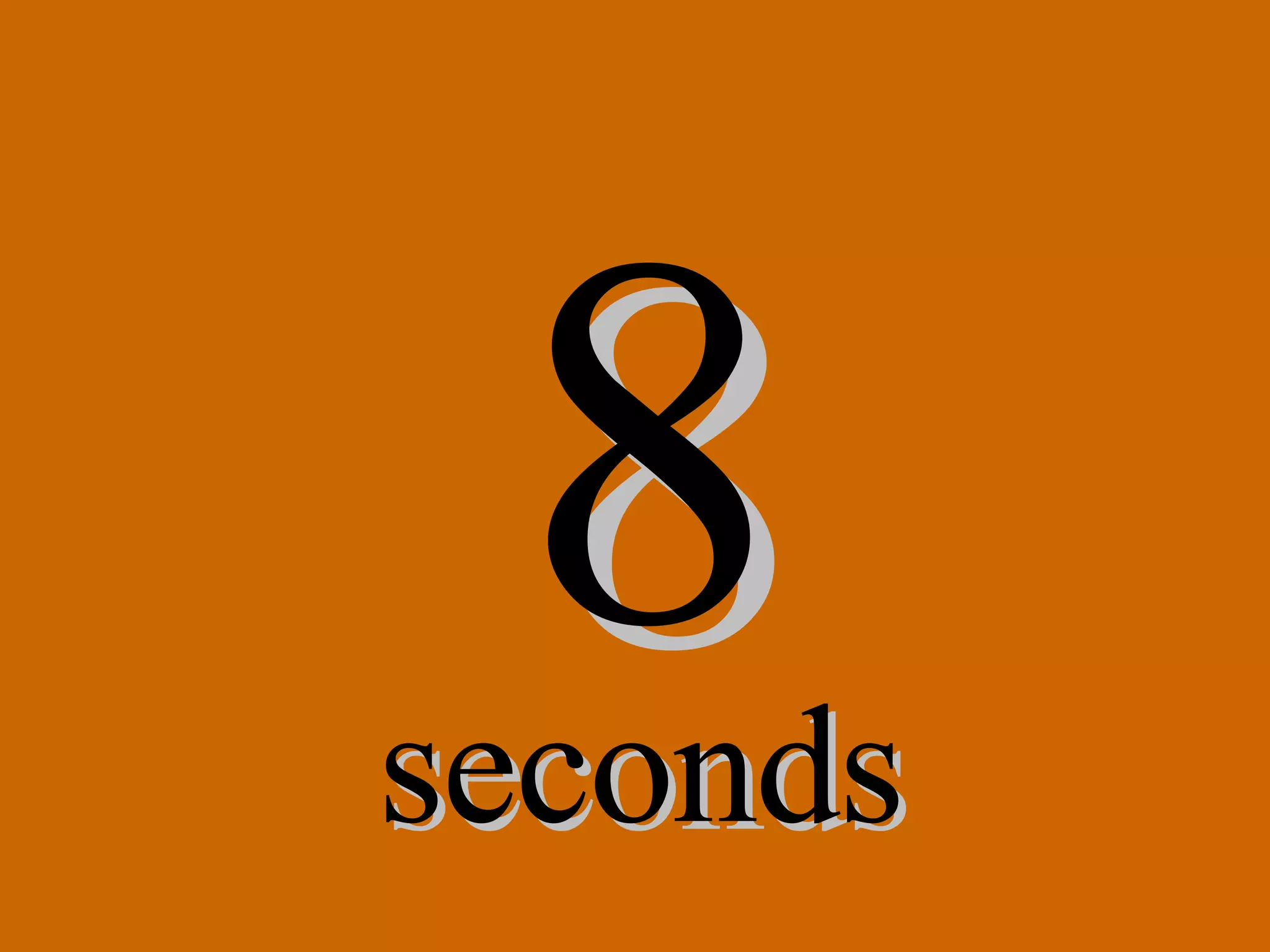 8 seconds 